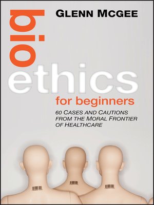 cover image of Bioethics for Beginners